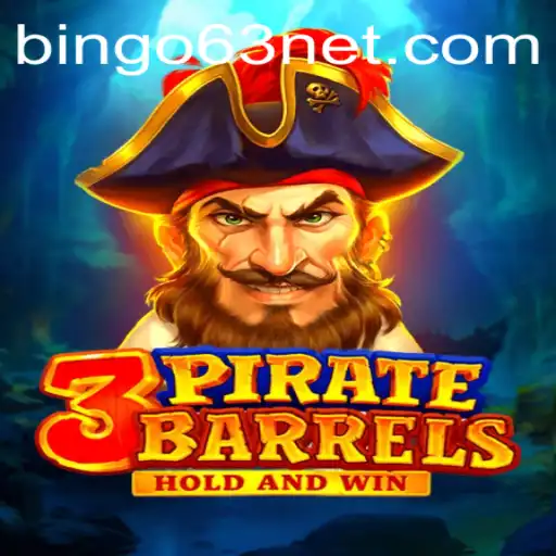 Unveiling the Excitement of 3PirateBarrels: The Adventure Begins with BINGO63