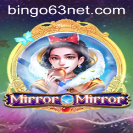 Unveiling MirrorMirror: A Comprehensive Guide to an Innovative Game Featuring the Exciting BINGO63