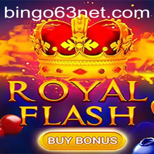 Exploring RoyalFlashBuyBonus with BINGO63: A Thrilling Adventure in the Gaming World